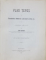 CRONICE INEDITE ATINGATOARE DE ISTORIA ROMANILOR  / VLAD TEPES SI  NARATIUNILE GERMANE SI RUSESTI ASUPRA LUI  , COLEGAT DE DOUA CARTI*  de IOAN BOGDAN 1895 - 1896