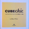 CUBECHIC, TAKE YOUR OFFICE SPACE FROM DRAB TO FAB de KELLEY L. MOORE, 2006