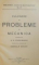 CULEGERE DE PROBLEME DE MECANICA intocmita de A.G. IOACHIMESCU revazuta si adaugita de GABRIELA TITEICA  1942