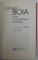 CUM S-A ROMANIZAT ROMANIA de LUCIAN BOIA , 2015 , EXEMPLAR SEMNAT SI DATAT DE AUTOR *