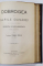 CURS DE GEOGRAFIE MILITARA A ROMANIEI / DOBROGEA SI GURILE DUNARE DE Lt. ATHANASIE NAPOLEON - BUCURESTI, 1896, 1897