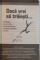 DACA VREI SA TRAIESTI , CONTRIBUTIA A MAI MULT DE 165 DE PROFESIONISTI IN DOMENIUL SANATATII SI SCRIITORI , 1998
