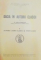 DACIA IN AUTORII CLASICI de G. POPA-LISSEANU, VOL I-II 1943 / CORESPONDENTA INTRE ION IONESCU DE LA BRAD SI ION GHICA 1846-1874 publicata de VICTOR SLAVESCU 1943