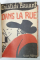 DANS  LA RUE par ARISTIDE BRUANT , VOLUMELE I - II , dessins de STEINLEIN , POULBOT , BORGEX , 1924