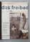 DAS FREIBAD - MONATSSCHRIFT FUR NEUZEITLICHE LEBENSGESTALTUNG , ANII VI si VII , COLEGAT DE 12 NUMERE , 1932 - 1933, 18 +