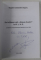 DE LA MAREA LOJA ' STEAUA DUNARII ' LA M.L.N.R. de BOGDAN CONSTANTIN DOGARU (  O ISTORIE A FRANCMASONERIEI ROMANE IN SEC. XIX ) , 2016, DEDICATIE *