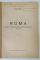 DEDICATIA LUI HENRI STAHL PE VOLUMUL SAU ' ROMA VAZUTA DE UB BUCURESTEAN , FARA BAEDECKER ' , 1939