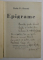 DEDICATIA LUI RADU ROSETTI PE VOLUMUL '' EPIGRAME '' , DATATA 17 IAN. 1946 , EXEMPLAR NUMEROTAT 186 DIN 300 *