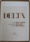 DELTA , laviuri de HRANDT AVACHIAN , cuvant inainte de ADRIAN MANIU , stihuiri de MIHAI RADULESCU , 1976 *LIPSA O PLANSA