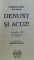 DENUNT SI ACUZ ! de KAIMENOS KANIS ( ION MARAS ) , 1997