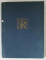 DER BLAUE REITER ( CALARETUL ALBASTRU ) , CATALOG DE COLECTIE 1 , TEXT IN LIMBA GERMANA , 1966