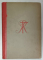 DER KONIG DER DUNKELN KAMMER ( REGELE CAMEREI INTUNECATE )  von RABINDRANATH TAGORE , TEXT IN LIMBA GERMANA , 1915