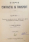 DESPRE CONTRACTUL DE TRANSPORT. CARTEA I de E. CRISTOFOREANU  1925