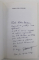 DESPRE IDEI SI BLOCAJE de HORIA - ROMAN PATAPIEVICI , 2007 , DEDICATIE *