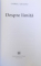 DESPRE LIMITA de GABRIEL LIICEANU , 2005,EDITIA A III-A