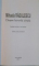 DESPRE LUCRURILE SIMPLE de MIHAELA RADULESCU , EDITIA A II A REVAZUTA , 2013