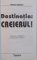 DESTINATIA : CREIERULUI ! de ISAAC ASIMOV, 1998