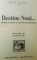DESTINE NOUI (DESPRE KVUTZA SI HEVER HAKWUTZTOT) de MEIR MANDL , 1946
