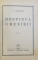 DESTINUL OMENIRII , VOL. I - IV de P.P. NEGULESCU , 1938 - 1944 , DEDICATIE*