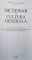 DICTIONAR DE CULTURA GENERALA de FREDERIC LAUPIES , 2008