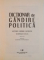 DICTIONAR DE GANDIRE POLITICA, EDITIA A II- A, AUTORI, OPERE, NOTIUNI de DOMINIQUE COLAS, 2010