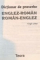 DICTIONAR DE PROVERBE ENGLEZ - ROMAN SI ROMAN - ENGLEZ de VIRGIL LEFTER, 2002