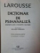 DICTIONAR DE PSIHANALIZA de LAROUSSE , Bucuresti  1997