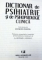 DICTIONAR DE PSIHIATRIE SI DE PSIHOPATOLOGIE CLINICA-JACQUES POSTEL , 2010 * PREZINTA PETE