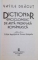 DICTIONAR ENCICLOPEDIC DE ARTA MEDIEVALA ROMANEASCA de VASILE DRAGUT , EDITIA A II A , 2000