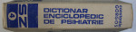 DICTIONAR ENCICLOPEDIC DE PSIHIATRIE VOL.IV BUCURESTI 1992-CONSTANTIN GORGOS