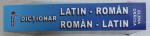 DICTIONAR LATIN  - ROMAN /  ROMAN  - LATIN de ELENA CRACEA , 2015