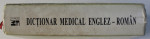 DICTIONAR MEDICAL ENGLEZ-ROMAN ,  CORNELIU I. NASTASE , VIORICA V. NASTASE , VASILE T. BEJENARI , ION V. NASTASE EDITIA A II-A , 2000