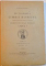 DICTIONARUL LIMBII ROMANE INTOCMIT SI PUBLICAT DUPA INDEMNUL SI CU CHELTUIALA MAIESTATII SALE REGELUI CAROL I, TOMUL I (FASC. I-IX)  1907