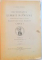 DICTIONARUL LIMBII ROMANE INTOCMIT SI PUBLICAT DUPA INDEMNUL SI CU CHELTUIALA MAIESTATII SALE REGELUI CAROL I, TOMUL I (FASC. I-IX)  1907