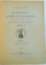 DICTIONARUL LIMBII ROMANE INTOCMIT SI PUBLICAT DUPA INDEMNUL SI CU CHELTUIALA MAIESTATII SALE REGELUI CAROL I, TOMUL I (FASC. I-IX)  1907