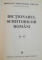 DICTIONARUL SCRIITORILOR ROMANI , VOLUMUL I , LITERELE A - C de AUREL SASU si MARIAN PAPAHAGI