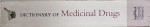 DICTIONARY OF MEDICINAL DRUGS by JAN HAWTHORN , 2005