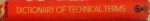 DICTIONARY OF TECHNICAL TERMS, ELEVENTH EDITION de FREDERIC SWING CRISPIN, 1978