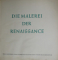 DIE MALEREI DER RENAISSANCE , 1938, PREZINTA HALOURI DE APA , TEXT IN LIMBA GERMANA