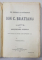 DIN SCRIERILE SI CUVANTARILE LUI ION C. BRATIANU 1821- 1921, LUPTA PENTRU REDESTEPTAREA NATIONALA, BUC. 1921