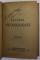 DIN VIATA ROMANILOR de L. STEFANESCU si I. TEODORESCU / ISTORIA PEDAGOGIEI de I. GAVANESCUL , COLIGAT DE DOUA CARTI , EDITII  INTERBELICE