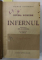 DIVINA COMEDIE de DANTE , INFERNUL si PURGATORIUL , COLIGAT , traducere de IOAN A. TUNDREA , gravuri de MAC CONSTANTINESCU , EDITIE INTERBELICA