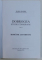 DOBROGEA - STUDIU ETNOGRAFIC , VOL. I - ROMANII AUTOHTONI de MARIA MAGIRU , 2003