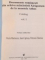 DOCUMENTE ROMANESTI DIN ARHIVA MANASTIRII XIROPOTAM DE LA MUNTELE ATHOS, VOL. I de FLORIN MARINESCU, IOAN CAPROSU, PETRONEL ZAHARIUC, 2005