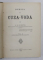 DOMNIA LUI CUZA - VODA , VOLUMELE I - II de A. D. XENOPOL , 1903