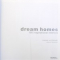DREAM HOMES  - 100 INSPIRATIONAL INTERIORS by ANDREAS VON EINSIEDEL and JOHANNA  THORNYCROFT , 2006