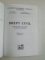 DREPT CIVIL , CURS PENTRU FACULTATILE CU PROFIL ECONOMIC de LUCIA GIOSAN , FLOREA MAGUREANU 2006 , EDITIA A IV A REVAZUTA