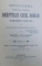 DREPTUL CIVIL ROMAN IN COMPARATIUNE CU LEGILE VECHI SI CU PRINCIPALELE LEGISLATIUNI STRAINE , TOMUL II , EDITIA A  -II  -A (  ART. 211 - 434 , 1762 - 1767, 1771, 1901 )  , 1907 , EXEMPLAR SEMNAT*