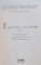 ECATERINA CEA MARE , EDITIA A II A de HENRI TROYAT , 2015 *PREZINTA URME DE UZURA
