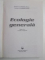 ECOLOGIE GENERALA , ED. a - II - a REVAZUTA SI COMPLETATA de CONSTANTIN PARVU , 2001